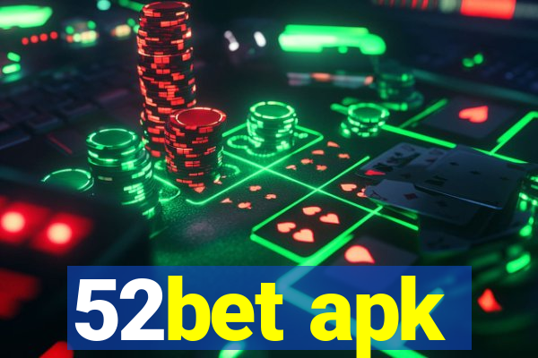 52bet apk
